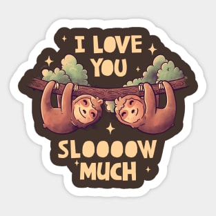 I Love You Slow Much Cute Lover Lazy Gift Sticker